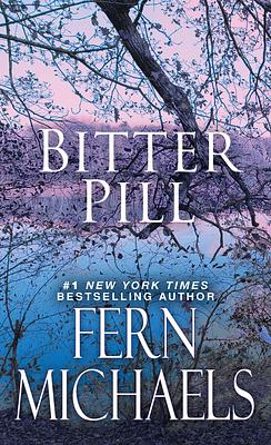 Bitter Pill by Fern Michaels