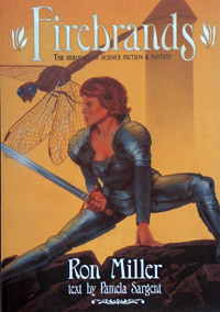 Firebrands: The Heroines Of Science Fiction And Fantasy by Pamela Sargent, Ron Miller