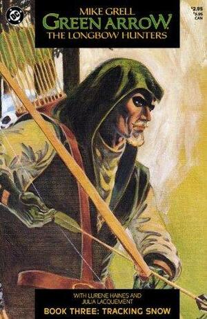 Green Arrow: The Longbow Hunters - Book Three: Tracking Snow by Mike Grell