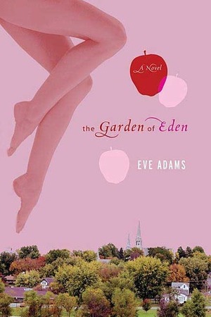 The Garden of Eden by Eve Adams