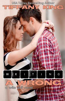 Writing A Wrong by Tiffany King