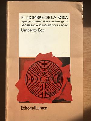 El Nombre de la Rosa by Umberto Eco