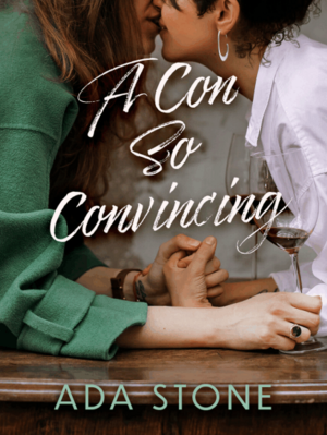 A Con So Convincing by Ada Stone