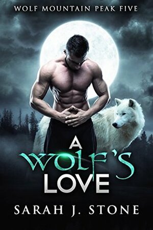 A Wolf's Love by Ellen St. Claire, Sarah J. Stone