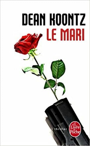 Le Mari by Dean Koontz
