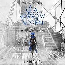 A Sea of Sorrow and Scorn by A.P. Beswick