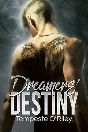 Dreamers' Destiny by Tempeste O'Riley