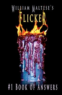 William Maltese's Flicker: #1 Book of Answers by William Maltese