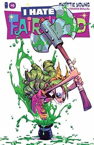 I Hate Fairyland #9 by Jean-François Beaulieu, Skottie Young