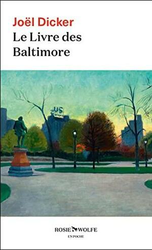 Le livre des Baltimore: roman by Alison Anderson, Joël Dicker