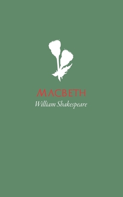 Macbeth by William Shakespeare