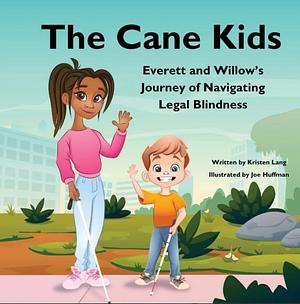 The Cane Kids by Kristen Lang