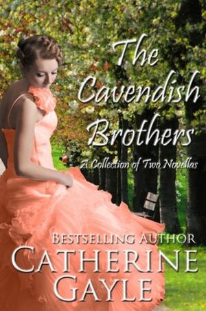 The Cavendish Brothers by Catherine Gayle