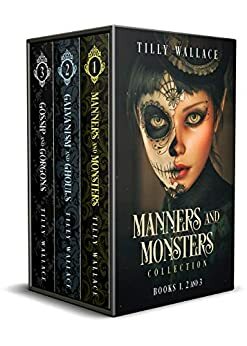 Manners and Monsters Collection, #1-3 by Tilly Wallace