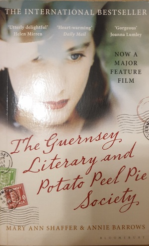 Guernsey Literary and Potato Peel Pie Society by Annie Barrows, Mary Ann Shaffer