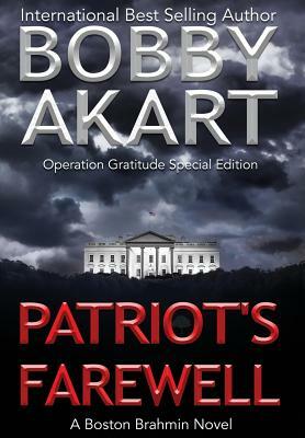 Patriot's Farewell: A Boston Brahmin Novel by Bobby Akart