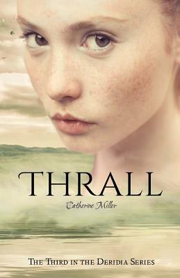 Thrall by Catherine Miller