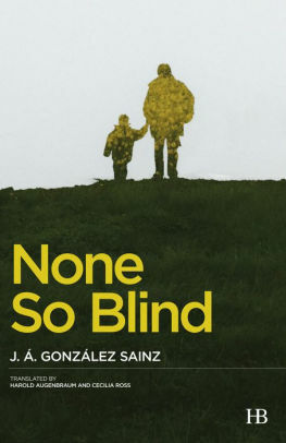 None So Blind by José Ángel González Sainz