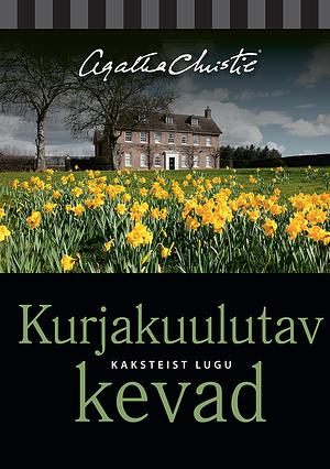 Kurjakuulutav kevad by Agatha Christie