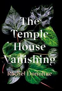 The Temple House Vanishing by Rachel Donohue