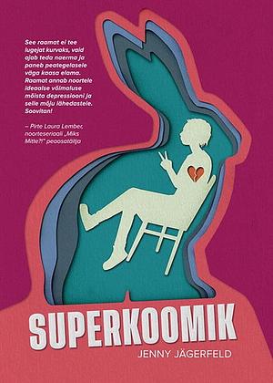 Superkoomik by Jenny Jägerfeld