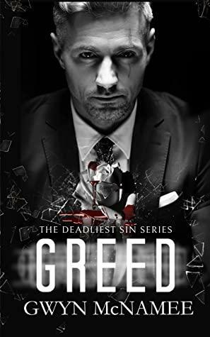 Greed by Gwyn McNamee