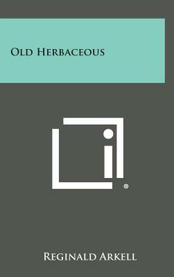 Old Herbaceous by Reginald Arkell