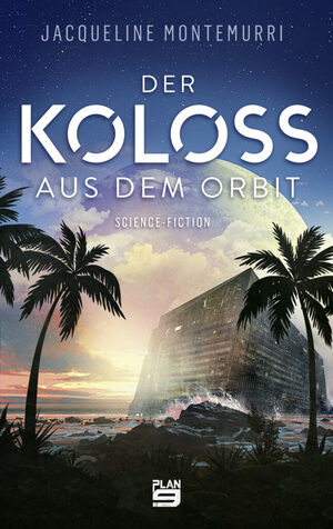 Der Koloss aus dem Orbit by Jacqueline Montemurri