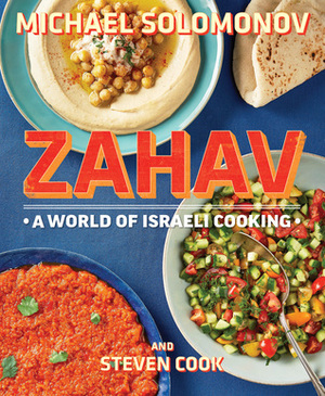 Zahav: A World of Israeli Cooking by Michael Solomonov, Steven Cook