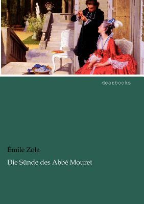 Die Sünde Des Abbé Mouret by Émile Zola