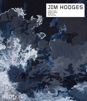 Jim Hodges by Robert Hobbs, Julie Ault, Jane M. Saks
