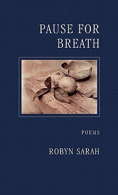 Pause for Breath by Robyn Sarah