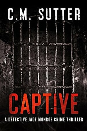 Captive by C.M. Sutter