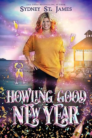 Howling Good New Year by Sydney St. James