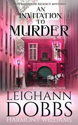 An Invitation To Murder by Leighann Dobbs, Harmony Williams
