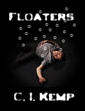 Floaters by C.I. Kemp