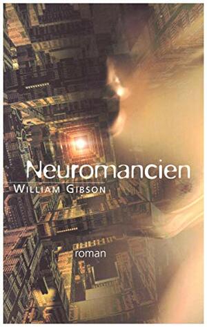 Neuromancien by William Gibson