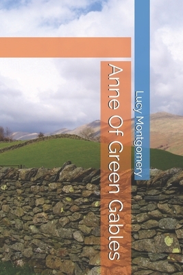 Anne Of Green Gables by L.M. Montgomery