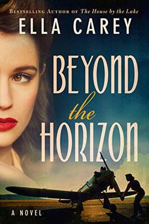 Beyond the Horizon by Ella Carey