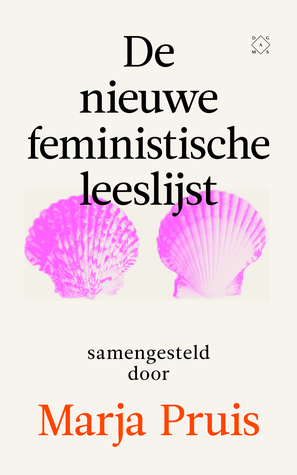 De nieuwe feministische leeslijst by Marja Pruis