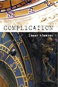 Complication by Isaac Adamson