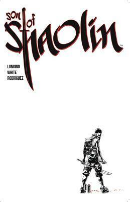 Son of Shaolin by Caanan White, Jay Longino