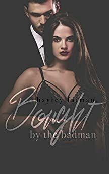 Bought by the Badman by Hayley Faiman