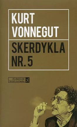 Skerdykla Nr. 5 by Kurt Vonnegut