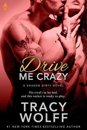Drive Me Crazy by Tracy Wolff