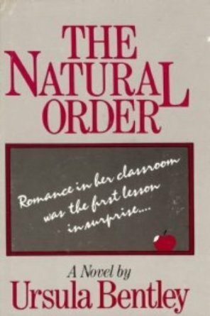 The Natural Order by Ursula Bentley