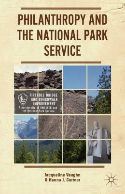 Philanthropy and the National Park Service by H. Cortner, J. Vaughn