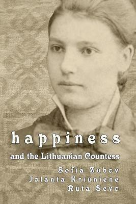 Happiness and the Lithuanian Countess by Ruta Sevo, Jolanta Kriuniene