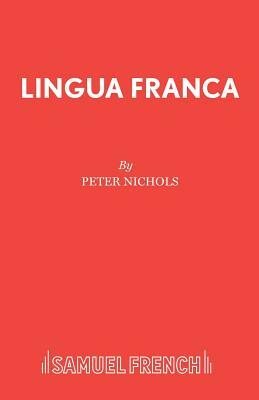 Lingua Franca by Peter Nichols