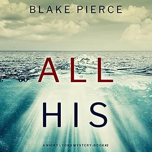 All his by Blake Pierce